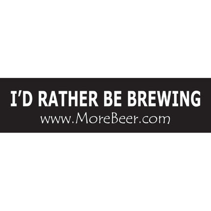I'd Rather Be Brewing - Bumper Sticker